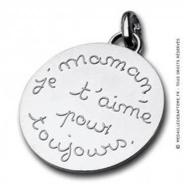 Médaille Maman je t'aime pour toujours (Argent)